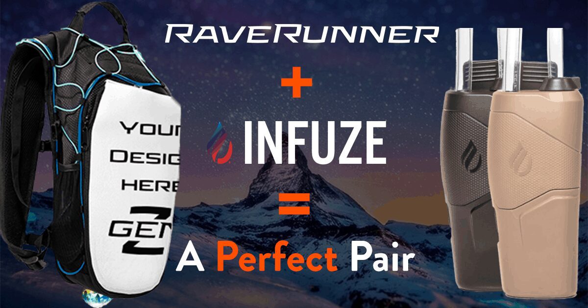RaveRunner® + Infuze Hydro