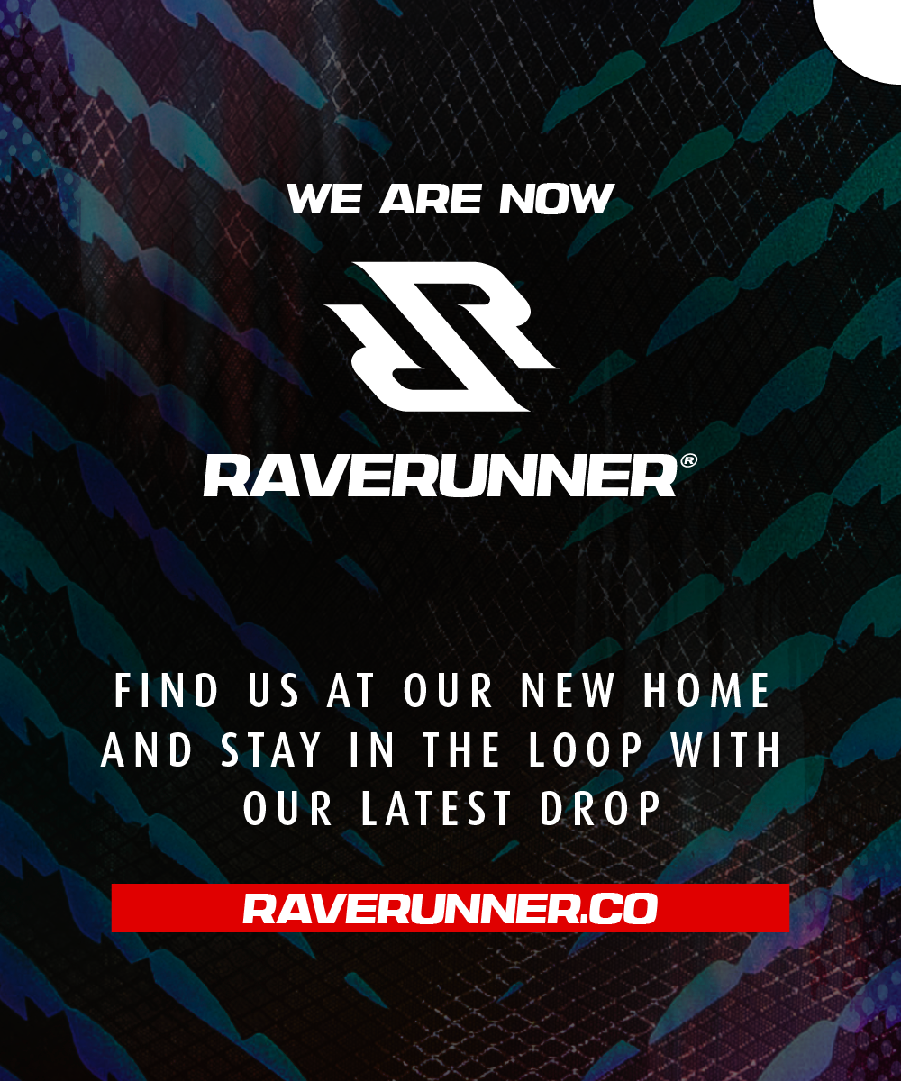 WE ARE NOW RAVERUNNER®